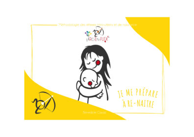 Méthodologie des réflexes intra-utérins et de naissance Arc-en-Flex - "Je me prépare à re-naître"