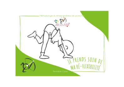 Méthodologie du RTP Arc-en-Flex - "Je prends soin de ma ré-flexibilité"