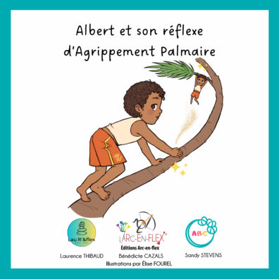 Albert et son réflexe d'Agrippement palmaire – 5e Mini-flex®
