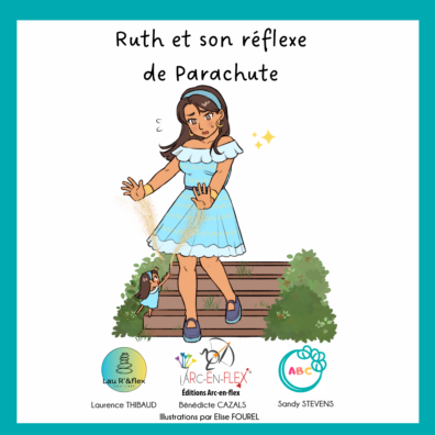 Ruth et son réflexe de Parachute – 12e Mini-flex®