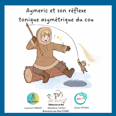 Aymeric et son réflexe tonique asymétrique du cou – 13e Mini-flex®
