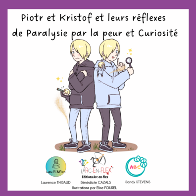 Piotr et Kristof et leurs réflexes de Paralysie par la peur et Curiosité – 14e Mini-flex®